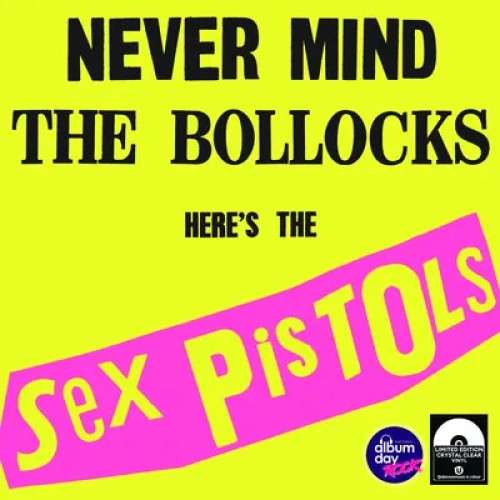 Sex Pistols - Never Mind The Bollocks Heres The Sex Pistols Sex Pistols - Never Mind The Bollocks Heres The Sex Pistols