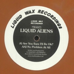 Liquid Aliens - Are You Sure Ill Be Ok?