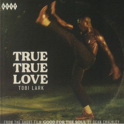 Tobi Lark - True True Love