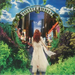 Scissor Sisters - Scissor Sisters (20th Anniversary Edition)