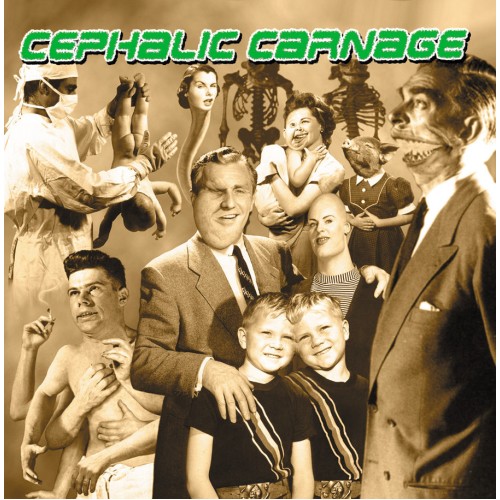 Cephalic Carnage - Exploiting Dysfunction (25th Anniversary Edition)