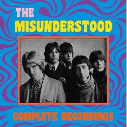 The Misunderstood - Complete Recordings