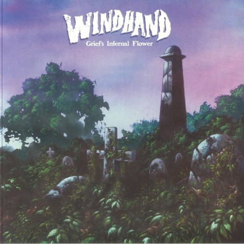 Windhand - Griefs Infernal Flower