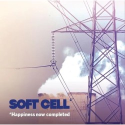 Soft Cell - HAPPINESS NOW COMPLETED