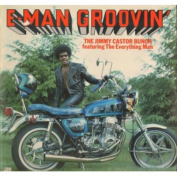 The Jimmy Castor Bunch Feat The Everything Man - E-Man Groovin