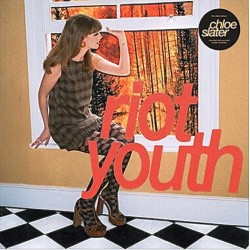 Chloe Slater - Riot Youth