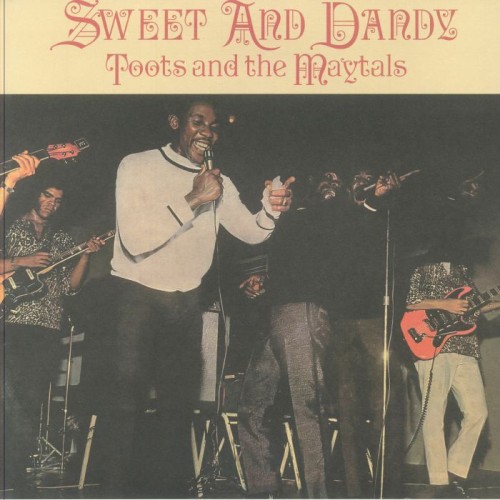 Toots And The Maytals - Sweet And Dandy
