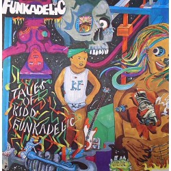 Funkadelic - Tales Of Kidd Funkadelic