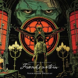 Alexandre Desplat - Frankenstein (Soundtrack)