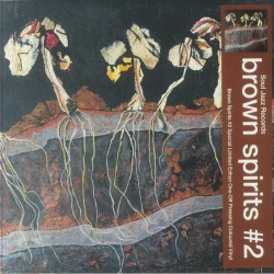 Brown Spirits - Brown Spirits #2