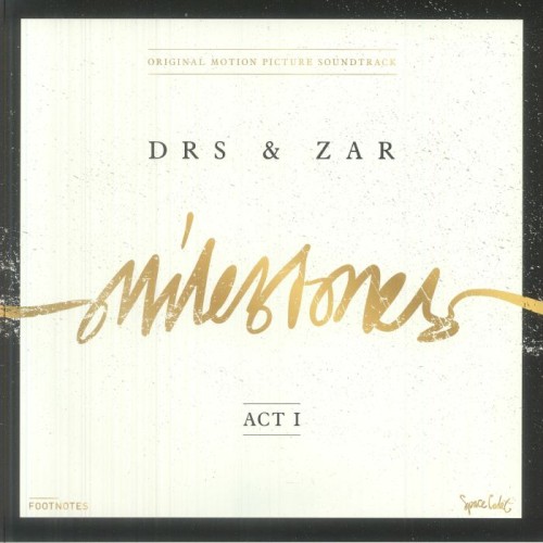 DRS & Zar - Milestones (Act 1 & Act 2) DRS & Zar - Milestones (Act 1 & Act 2)