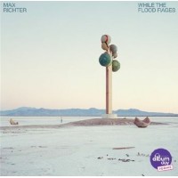Max Richter - While The Flood Rages (National Album Day 2026 Edition)