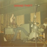 Grand Theft - Grand Theft