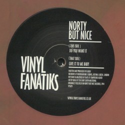 Norty But Nice - Do You Want It