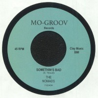 The Nomads - Somethins Bad