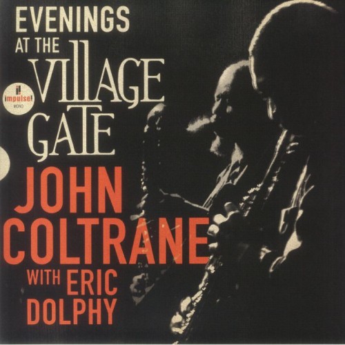 John Coltrane With Eric Dolphy - Evenings At The Village Gate