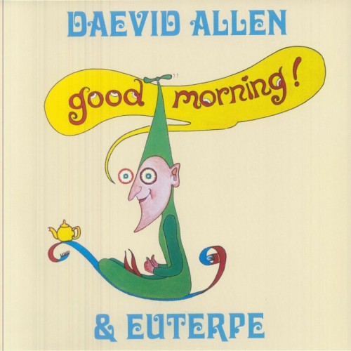 Daevid Allen & Euterpe - Good Morning