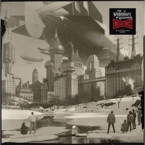 The Barbarians Of California - Megatons