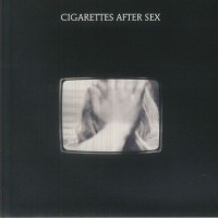 Cigarettes After Sex - The Crystal Ship