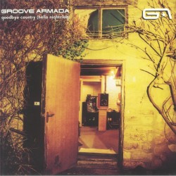 Groove Armada - Goodbye Country (Hello Nightclub)