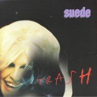 Suede - Trash (30th Anniversary Edition)