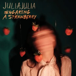 Julia Julia - Sugaring A Strawberry