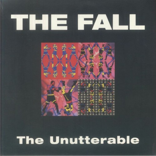 The Fall - The Unutterable The Fall - The Unutterable