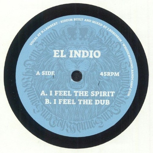 El Indio / J Robinson - I Feel The Spirit