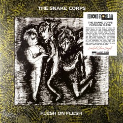 The Snake Corps - Flesh On Flesh