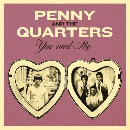 Penny And The Quarters - You And Me