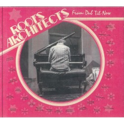 Roots Architects - From Dub Til Now