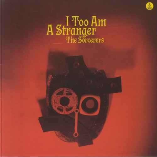 The Sorcerers - I Too Am A Stranger
