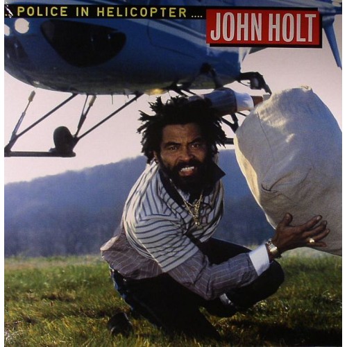 John Holt - Police In Helicopter