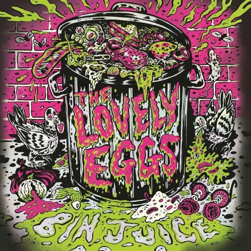 The Lovely Eggs - Bin Juice The Lovely Eggs - Bin Juice