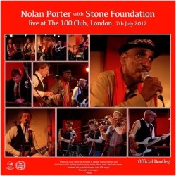 Nolan Porter & Stone Foundation - Live at the 100 Club