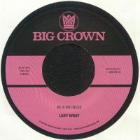 Lady Wray - Be A Witness