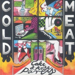 Cold Meat - Cake & Arse Party