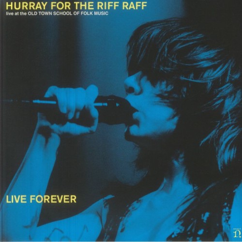 Hurray For The Riff Raff - Live Forever