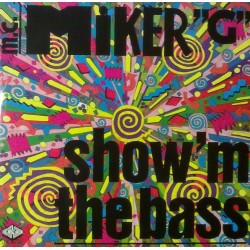 MC Miker G - Show M The Bass