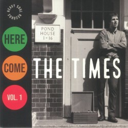 The Times - Here Come The Times Vol 1