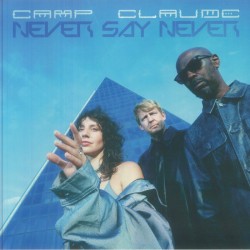 Camp Claude - Never Say Never