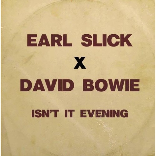 Earl Slick X David Bowie - Isnt It Evening