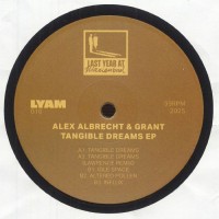 Alex Albrecht & Grant - Tangible Dreams 