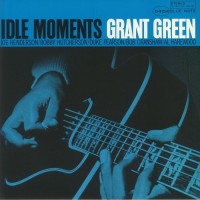 Grant Green - Idle Moments