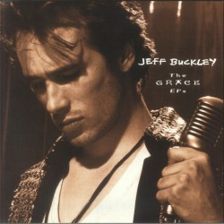 Jeff Buckley - The Grace EPs