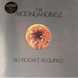 The Moonlandingz - No Rocket Required
