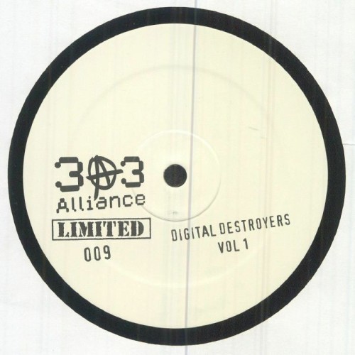 Various - 303 Alliance Digital Destroyers Vol 1