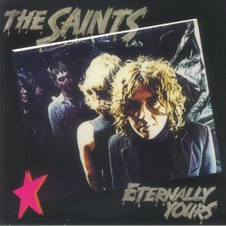 The Saints - Eternally Yours