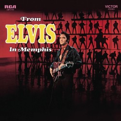 Elvis Presley - From Elvis In Memphis (National Album Day 2025 Edition)