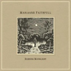 Marianne Faithfull - Burning Moonlight